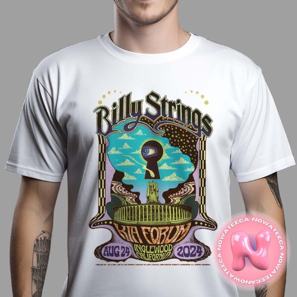 Billy Strings Concert Show Poster Limited For Kia Forum At Inglewood California On August 24th 2024 Art By Fez Moreno Unisex T-Shirt