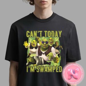 Cant Today Im Swamped Princess Fiona Fiona And Shrek Funny Gift Unisex T-Shirt