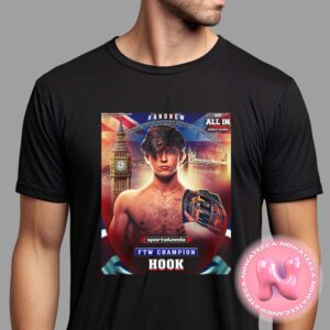 Congrats To Hook Has Been Three Time Winner FTW Champion AEW 2024 All In London Wembley Stadium Unisex T-Shirt