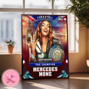 Congrats To Mercedes Mone Has Taken TBS Champion 2024 AEW All In London Wembley Stadium Home Decor Poster Canvas