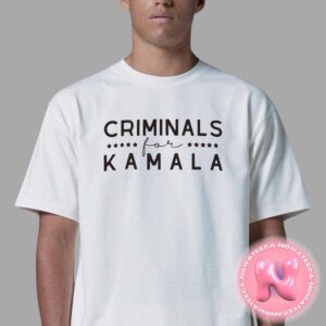 Criminals for Kamala Harris 2024 Election Unisex T-Shirt