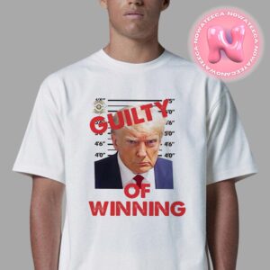 Donald Trump Guitly Of Winning For President Of American 2024 Unisex T-Shirt