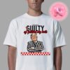 Donald Trump Not Guilty 2024 For President Of American Unisex T-Shirt