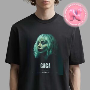 Gaga New Character Poster For Joker 2 Releasing On October 2th 2024 Unisex T-Shirt