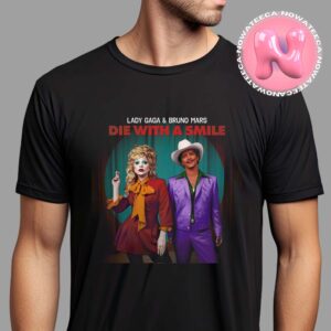 Lady Gaga x Bruno Mars Die With A Smile New Song Joker Version Gift Unisex T-Shirt