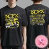 NOFX Final Tour On October 6th 2024 At San Pedro Ca Two Sides Unisex T-Shirt