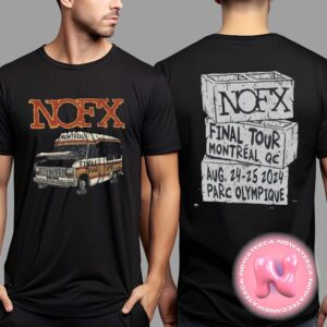 NOFX Final Tour Parc At Olympique In Montreal QC On August 24th-25th 2024 Two Sides Unisex T-Shirt