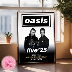 Oasis Live 2025 Reunion Tour At London Wembley Stadium On 25th July 2025 Home Decor Poster Canvas