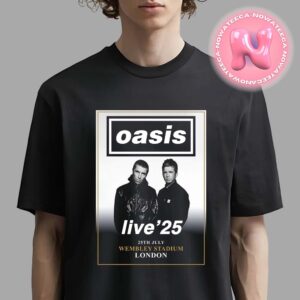 Oasis Live 2025 Reunion Tour At London Wembley Stadium On 25th July 2025 Unisex T-Shirt