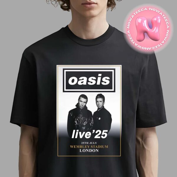 Oasis Live 2025 Reunion Tour At London Wembley Stadium On 25th July 2025 Unisex T-Shirt