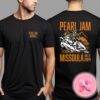 Pearl Jam Live Show Concert Merch Tee For Washington Grizzly Stadium At Missoula Montana On August 22th 2024 Numer 42 Two Sides Unisex T-Shirt