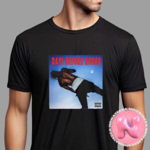 Travis Scott Old Song Days Before Rodeo Celebration Of Its 10th Anniversary Unisex T-Shirt