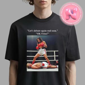 ABC Gave Trump 5 Additional Minutes In The Debate And He Still Suffered A Knockout At The Hands Of Kamala Harris Unisex T-Shirt