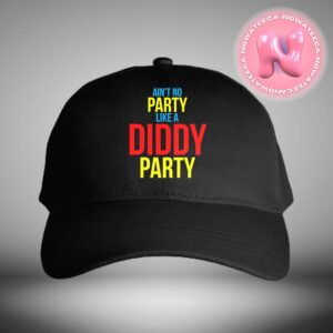 Aint No Party Like A Diddy Party Classic Cap Hat Snapback