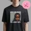 Aint No Party Like A Diddy Party Anti Diddy Unisex T-Shirt