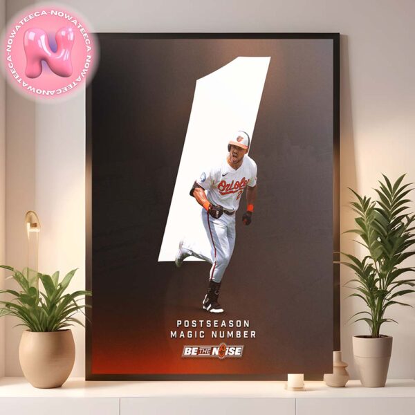 Anthony Santander 2024 MLB Postseason Magic Number Baltimore Orioles Home Decor Poster Canvas