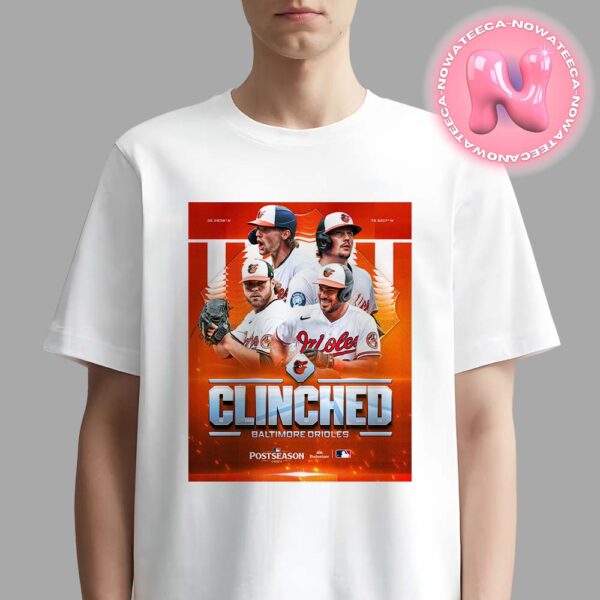 Baltimore Orioles Has Been Clinched Back To Back The 2024 MLB Postseason Unisex T-Shirt