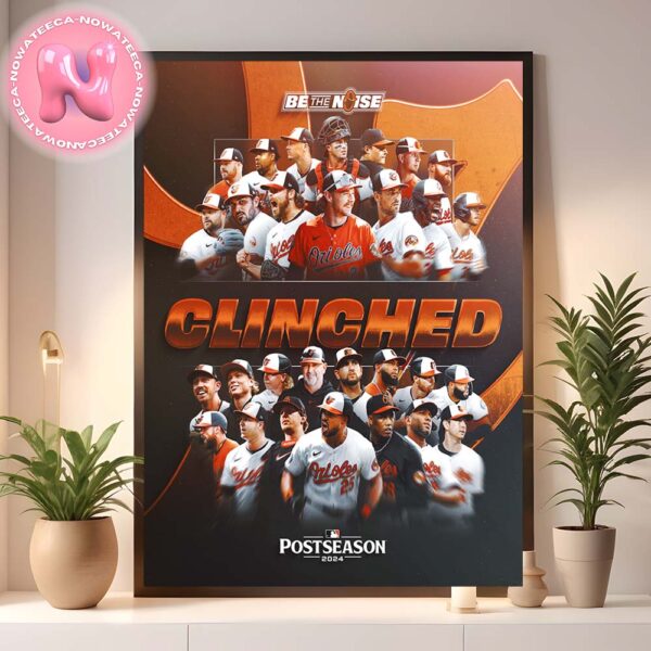 Baltimore Orioles Has Been Clinched To The 2024 MLB Postseason Home Decor Poster Canvas