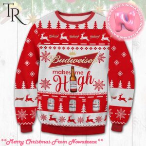 Budweiser Make Me High Ugly Sweater Gift For Men And Women