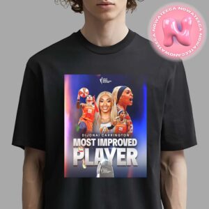 Congrats To DiJonai Carrington From Connecticut Sun Earning The 2024 Most Improved Player WNBA Season Unisex T-Shirt