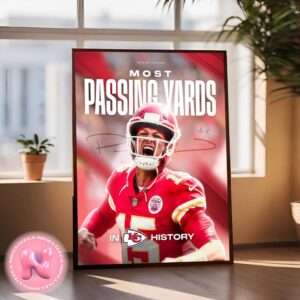 Congrats To Patrick Mahomes Is The Most Passing Yards In Kansas City Chiefs Franchise History NFL Home Decor Poster Canvas