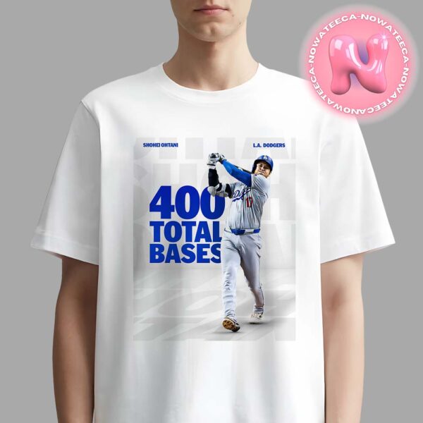 Congrats To Shohei Ohtani From Los Angeles Dodgers Is The First Player Since 2001 To Reach 400 Total Bases 2024 MLB Season Unisex T-Shirt