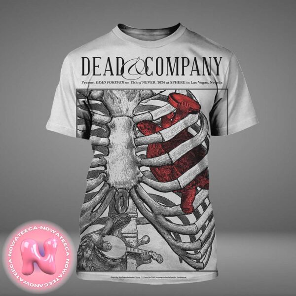 Dead And Company Dead Forever Tour Poster On 12th Of Never 2024 At Sphere In Las Vegas Nevada All Over Print Shirt