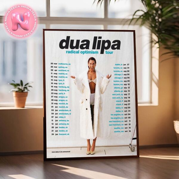 Dua Lipa Officially Announces 2025 Radical Optimism Tour Dates Home Decor Poster Canvas