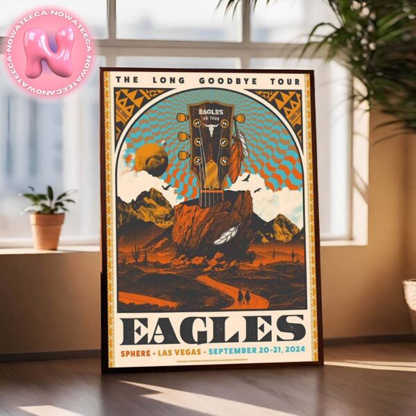 Eagles The Long Goobye Tour Live Show Concert Poster Pop Up Third Encore At The Venetian Resort Las Vegas In Sphere On September 20-21 2024 Home Decor Poster Canvas