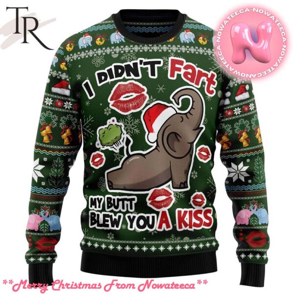 Elephant I Didnt Fart My Butt Blew You A Kiss Ugly Christmas Sweater Gift For Men And Women