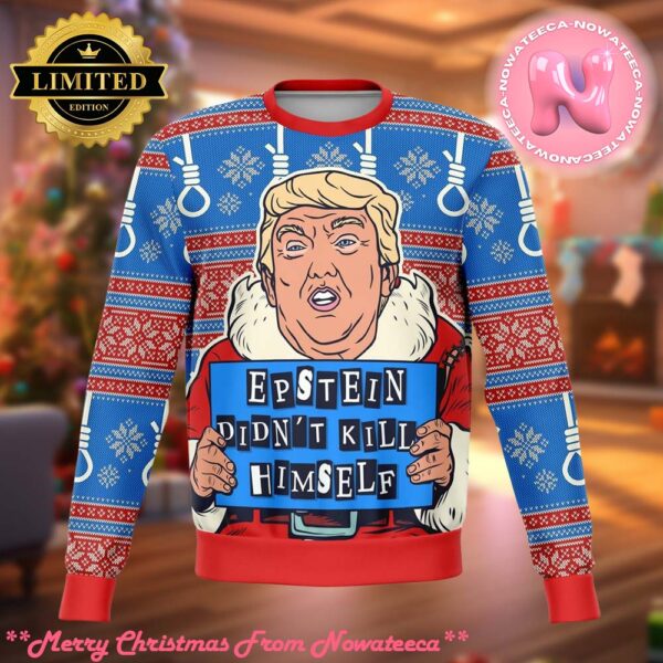 Epstein Didnt Kill Himself Trump Ugly Sweater Gift For Family Ugly Christmas Sweater