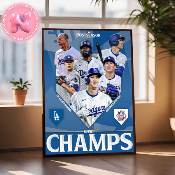 For The 11th Time In The Last 12 Years The NL West Belong To The Los Angeles Dodgers Home Decor Poster Canvas