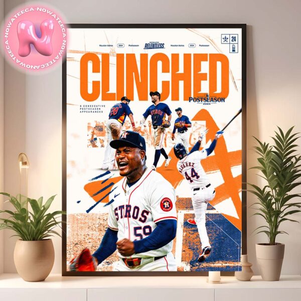 Houston Astros Is Clinched The MLB 2024 Postseason Home Decor Poster Canvas