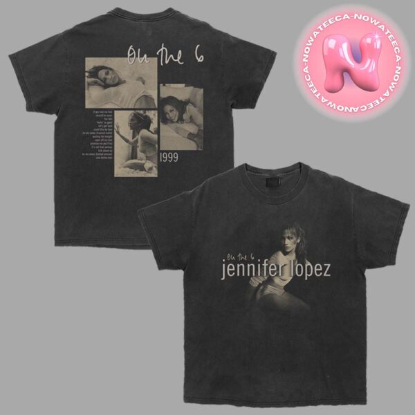 Jennifer Lopez On The 6 Vintage Tracklist Limited Tee Two Sides Unisex T-Shirt