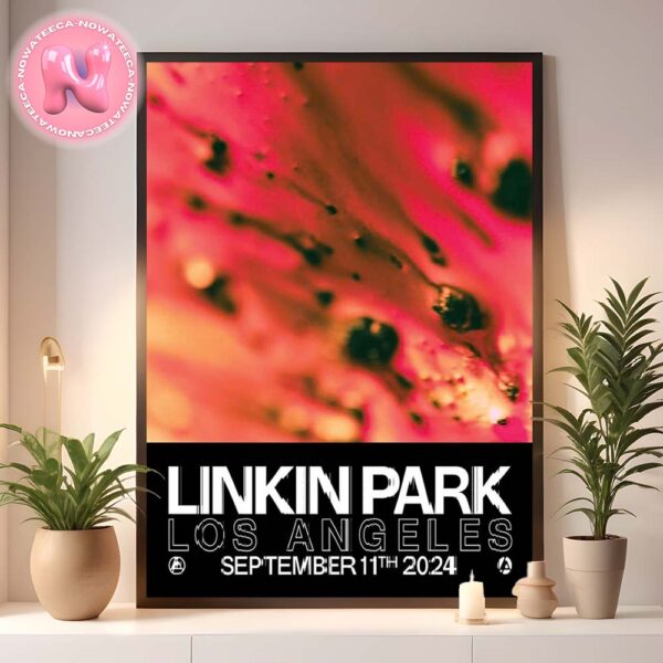 Linkin Park From Zero Concert At Kia Forum In Los Angeles On Semtember 11th 2024 Home Decor Poster Canvas