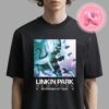 Linkin Park From Zero World Tour Merch Tee For Barclays Center In Brooklyn NY On Semtember 16th 2024 Two Sides Unisex T-Shirt