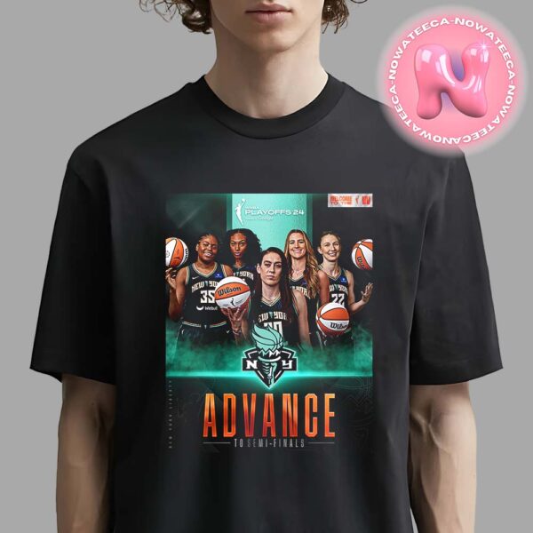 New York Liberty Has Been Advanced To Playoff NBA 2024 Semi Finals Bound Unisex T-Shirt