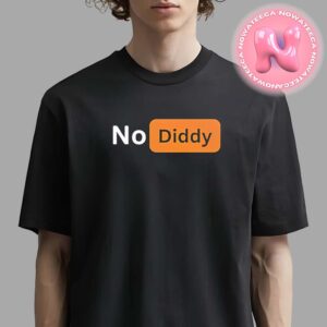 No Diddy No Diddy Party Anity Diddy Hub Unisex T-Shirt