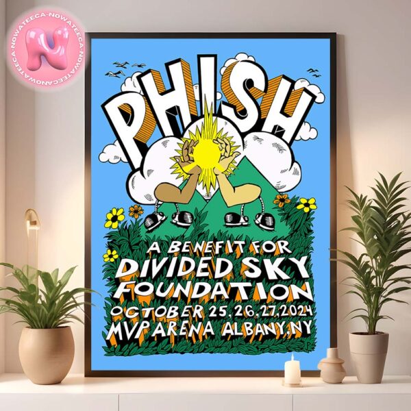 Phish Live Show Concert A Benefit For Divided Sky Foundation At MVP Arena On October 25-27 2024 Home Decor Poster Canvas