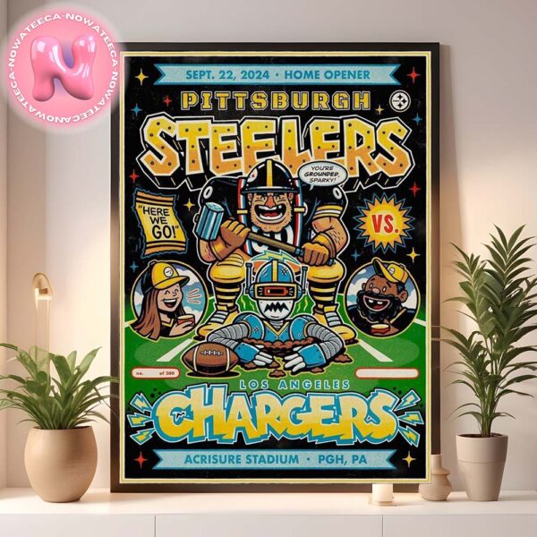 Pittsburgh Steelers Home Opener Los Angeles Chargers At Acrisure Stadium In PGH PA On September 22th 2024 Game Day Home Decor Poster Canvas