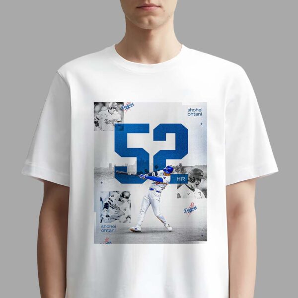 Shohei Ohtani Homers Again 52 Home Runs In His History MLB Season Los Angeles Dodgers Unisex T-Shirt