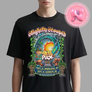 Slightly Stoopid Live Show Concert Muisc Poster For September 13th And 15th 2024 At Maui Arts And Cultural Center In Kahului HI And Tom Moffatt Waikiki Shell Unisex T-Shirt