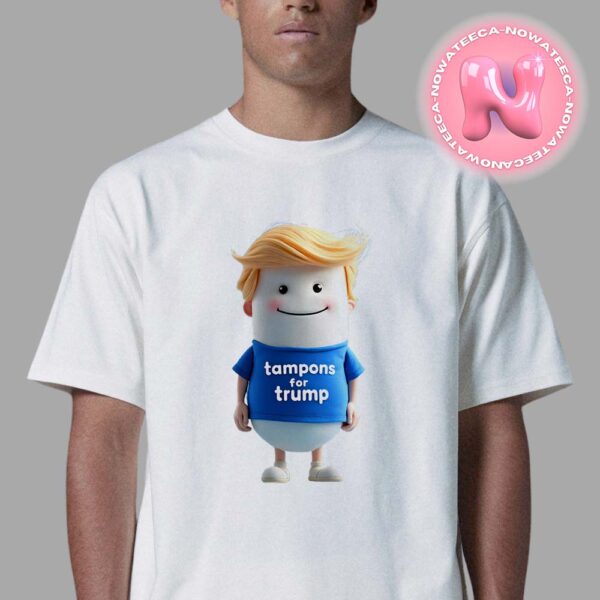 Tampons For Trump For Fresident Of American 2024 Unisex T-Shirt