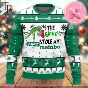 The Grinch Stole My Metabo HPT Ugly Sweater Gift For Men And Women