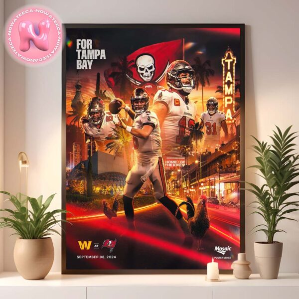 The Tampa Bay Buccaneers Are Ready For Intense Matchups At The Washington Commanders Venue On September 8th 2024 Home Decor Poster Canvas