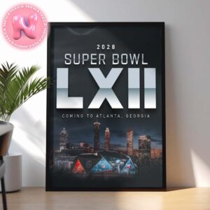 2028 Super Bowl LXII Coming To Atlanta Georgia Home Decor Poster Canvas