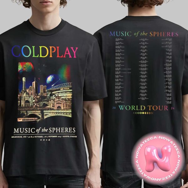 Cold Play The Music Of The Spheres Tour Merch Tee For Marvel Stadium In Melbourne Victoria On October 30-31 And November 2-3 2024 Two Sides Unisex T-Shirt