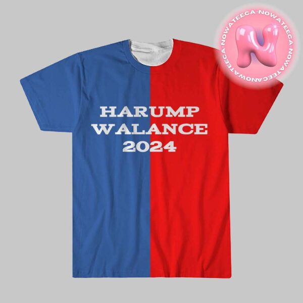 Harump Walance 2024 Harris Walz And Donald Trump For President Of American 2024 Unisex T-Shirt