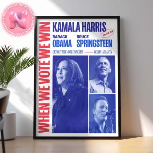 Kamala Harris When We Vote We Win With Barack Obama And Bruce Springsteen On October 24th 2024 In Atlanta Home Decor Poster Canvas