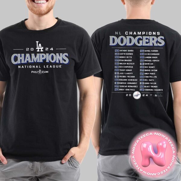 Los Angeles Dodgers 2024 National League Champions Bloop Single Roster MLB Postseason Two Sides Unisex T-Shirt